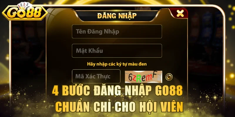 4 bước đăng nhập Go88 chuẩn chỉ cho hội viên