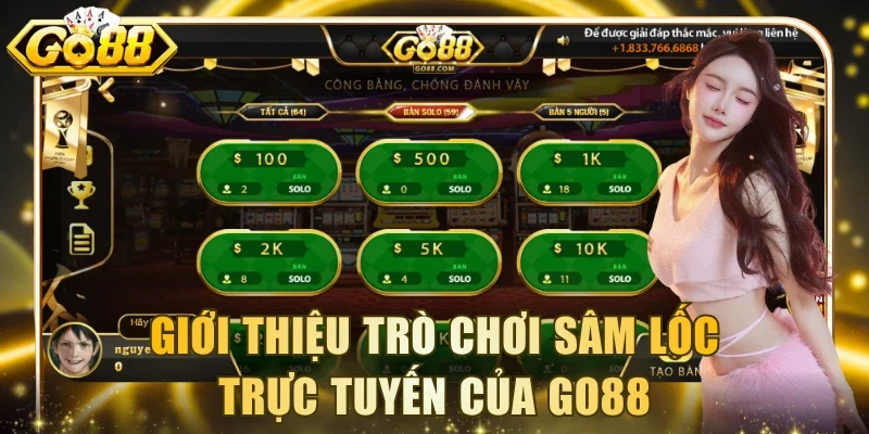 Giới thiệu trò chơi Sâm Lốc trực tuyến của Go88