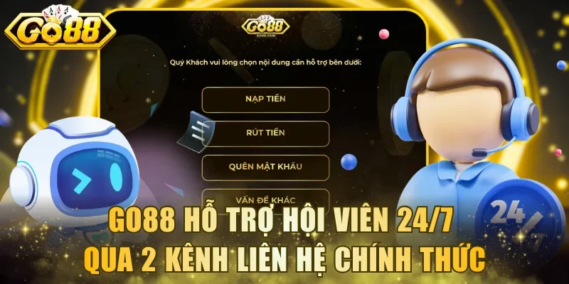 Go88 hỗ trợ hội viên 24/7 qua 2 kênh liên hệ chính thức