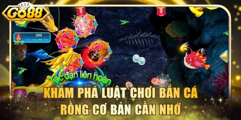 Khám phá luật chơi bắn cá Rồng cơ bản cần nhớ