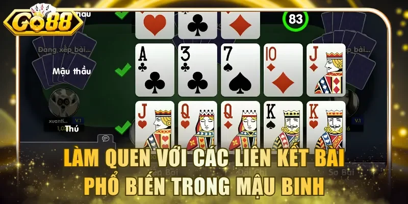 Làm quen với các liên kết bài phổ biến trong Mậu Binh
