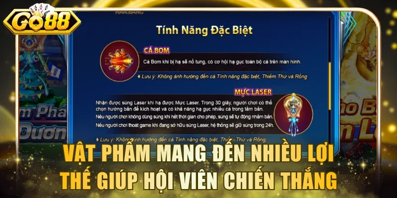Vật phẩm mang đến nhiều lợi thế giúp hội viên chiến thắng