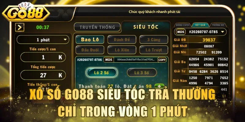 Xổ số Go88 siêu tốc trả thưởng chỉ trong vòng 1 phút